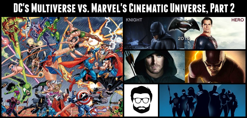 DC's Multiverse vs. Marvel's Cinematic Universe, Part 2 - the geeky mormon