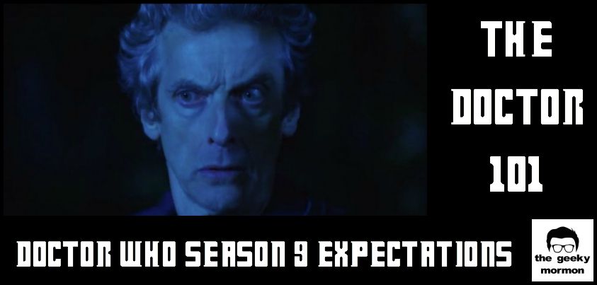 Doctor Who Season 9 Expectations - Jake Dietz