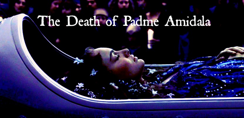 The Death of Padme Amidala - the geeky mormon