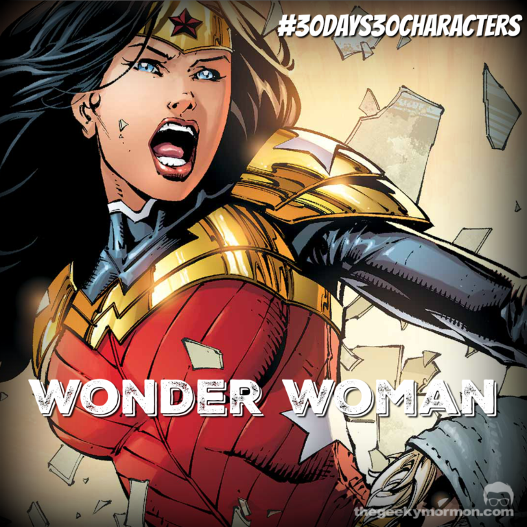 30Days30Characters: Day 7- Wonder Woman - the geeky mormon